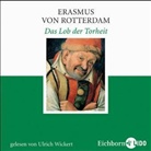 Erasmus von Rotterdam, Matthias Ponnier - Das Lob der Torheit, 2 Audio-CDs (Hörbuch)