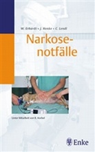 ERHARDT, Wolf Erhardt, Henke, Julia Henke, Lendl, Christine Lendl - Narkosenotfälle