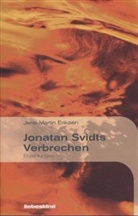 Jens-Martin Eriksen - Jonatan Svidts Verbrechen
