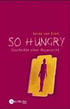 Gerda van Erkel - So hungry