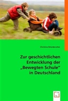 Christina Erkenbrecher, Christina Tepler - Zur geschichtlichen Entwicklung der "Bewegten Schule" in Deutschland