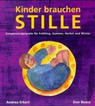 Andrea Erkert - Kinder brauchen Stille