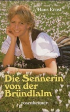 Hans Ernst - Die Sennerin von der Bründlalm