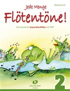 Barbara Ertl - Jede Menge Flötentöne!, für Sopranblockflöte. Bd.2
