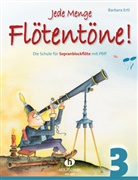 Barbara Ertl - Jede Menge Flötentöne! Die Schule für Sopranblockflöte mit Pfiff. Bd.3