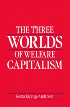 G Esping-Andersen, Gosta Esping-Andersen, Goesta Esping-Anderson, Gosta Esping-anderson - The Three Worlds of Welfare Capitalism