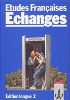 Etudes Francaises, Echanges, Edition longue - Tl.2: Lehrbuch