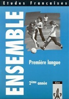 Etudes Francaises, Ensemble, Cahier Premiere langue: 2eme annee