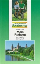 Stefan Etzel - Main Radweg, Von Frankfurt bis Bayreuth