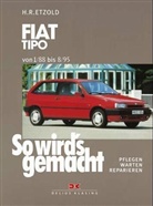 Hans-Rüdiger Etzold, Rüdiger Etzold - So wird's gemacht - Bd.93: Fiat Tipo von 1/88bis 8/95