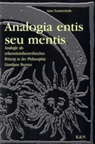 Anne Eusterschulte - Analogia entis seu mentis