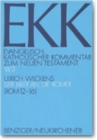 Ulrich Wilckens, Joachim Gnilka, Hans-Jose Klauck, Hans-Josef Klauck, Ulrich Luz, Ulrich Luz u a... - Evangelisch-Katholischer Kommentar zum Neuen Testament (EKK) - 6/3: Der Brief an die Römer. Tl.3