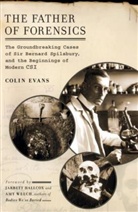 Colin Evans, Colin/ Hallcox Evans - The Father of Forensics