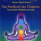 Gomer E. Evans - Die Heilkraft der Chakren, Audio-CD (Audiolibro)