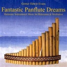 Gomer E. Evans - Fantastic Panflute Dreams, 1 CD-Audio (Audiolibro)