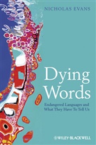 Nicholas Evans, Evans Nicholas - Dying Words