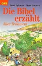 Bert Bouman, Karel Eykman - Die Bibel erzählt, Altes Testament