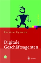 Torsten Eymann - Digitale Geschäftsagenten, m. CD-ROM