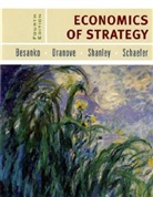 David Besanko, David Dranove Besanko - Economics of Strategy