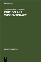 Gunte Martens, Gunter Martens, Woesler, Woesler, Winfried Woesler - Edition als Wissenschaft