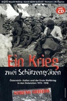 Gunda Barth-Scalmani, Hermann J. W. Kuprian, Brigitte Mazohl-Wallnig - Ein Krieg - zwei Schützengräben, m. Audio-CD