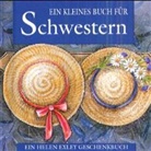 Juliette Clark, Helen Exley - Ein kleines Buch für Schwestern