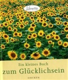 Dorothee Dziewas - Ein kleines Buch zum Glücklichsein