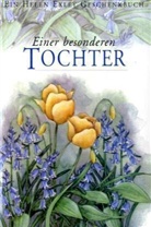 Juliette Clarke, Helen Exley - Einer besonderen Tochter