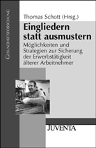 Schott, Thoma Peter Schott, Thomas Schott, Thomas Peter Schott - Eingliedern statt ausmustern