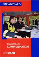 Ulrich Cimolino, Thomas Hußmann, Horst Kronenberg, Siegfried Schneider - Einsatzstellen-Kommunikation