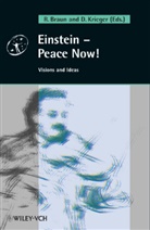 Rainer Braun, Reiner Braun, David Krieger, David J. Krieger - Einstein - Peace Now!