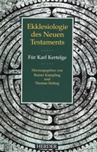 Rainer Kampling, Thomas Söding - Ekklesiologie des Neuen Testaments