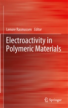 Lenor Rasmussen, Lenore Rasmussen, Winola Rasmussen - Electroactivity in Polymeric Materials