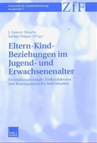 J. G. Masche, J. Gowert Maschert, Sabine Walper - Eltern-Kind-Beziehungen im Jugend- und frühen Erwachsenenalter