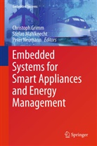 Christoph Grimm, Stefan Mahlknecht, Pete Neumann, Peter Neumann - Embedded Systems for Smart Appliances and Energy Management