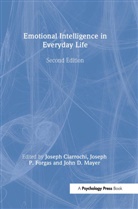 John H. (Eastman School of Music Beck, John H. Ciarrochi Beck, Jose Ciarrochi, Joseph (Eastman School of Music Ciarrochi, Joseph Forgas Ciarrochi, John H. Beck... - Emotional Intelligence in Everyday Life