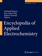 Gerhard Kreysa, Robert F Savinell, Gerhard Kreysa, Ken-ichir Ota, Ken-Ichiro Ota, Robert F. Savinell - Encyclopedia of Applied Electrochemistry