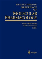 Stefan Offermanns, Zahlr. Mitarb., Stefan Offermanns, Walter Rosenthal, Walter von Rosenthal - Encyclopedic Reference of Molecular Pharmacology, m. CD-ROM