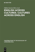 Garc¿ Ofelia, Ofelia Garcia, Ofeli García, Ofelia García, Otheguy, Otheguy... - English across Cultures, Cultures across English
