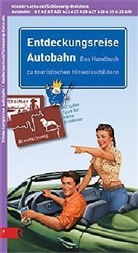 Dore Wilken, Isa Renner - Entdeckungsreise Autobahn, Niedersachsen, Schleswig-Holstein