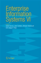 Jose Cordeiro, José Cordeiro, Jose Luis Cordeiro, Joaquim Filipe, Slimane Hammoudi, Isabel Seruca - Enterprise Information Systems VI