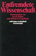 Gernot Böhme, Michael von Engelhardt - Entfremdete Wissenschaft