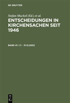 Manfred Baldus, Carl Hering, Carl J Hering, Hubert Lentz, Baldus, Baldus... - Entscheidungen in Kirchensachen seit 1946 - Band 41: 1.7. - 31.12.2002