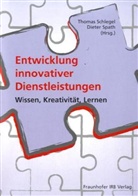 Thomas Schlegel, Dieter Spath - Entwicklung innovativer Dienstleistungen