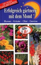 Erfolgreich gärtnern mit dem Mond