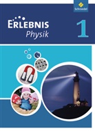 Dieter Cieplik, Dieter Cieplik - Erlebnis Physik, Ausgabe 2011 für Realschulen in Nordrhein-Westfalen - 1: Erlebnis Physik - Ausgabe 2011 für Realschulen in Nordrhein-Westfalen