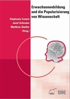 Stefanie Conein, Josef Schrader, Matthias Stadler - Erwachsenenbildung und die Popularisierung von Wissenschaft