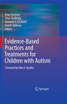Domenic V. Cicchetti, Pete Doehring, Peter Doehring, Brian Reichow, Domenic V Cicchetti et al, Fred R. Volkmar - Evidence-Based Practices and Treatments for Children with Autism
