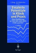 Hielsche, Hielscher, Hielscher, Horst Hielscher, Jör, Johanne Jörg... - Evozierte Potentiale in Klinik und Praxis