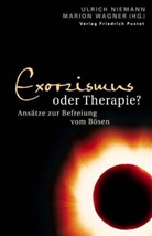 Ulrich Niemann, Marion Wagner - Exorzismus oder Therapie?